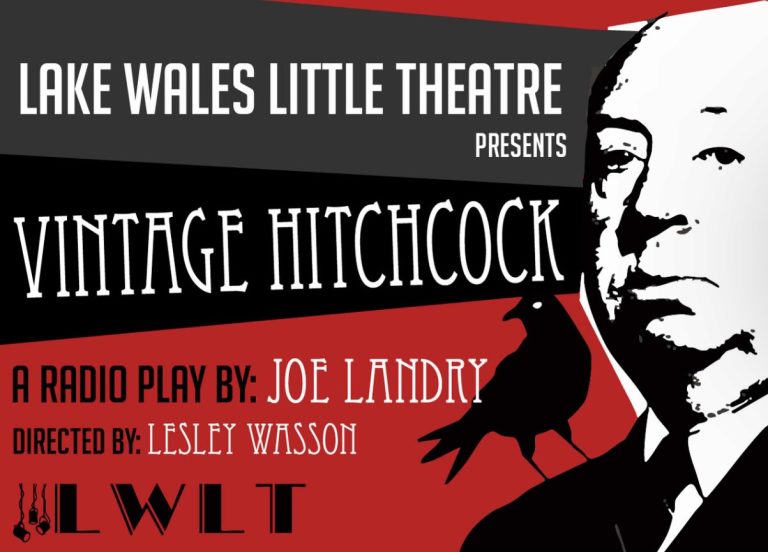 Tickets On Sale Now for “Vintage Hitchcock: A Radio Play” at Lake Wales Little Theatre March 28 – April 13