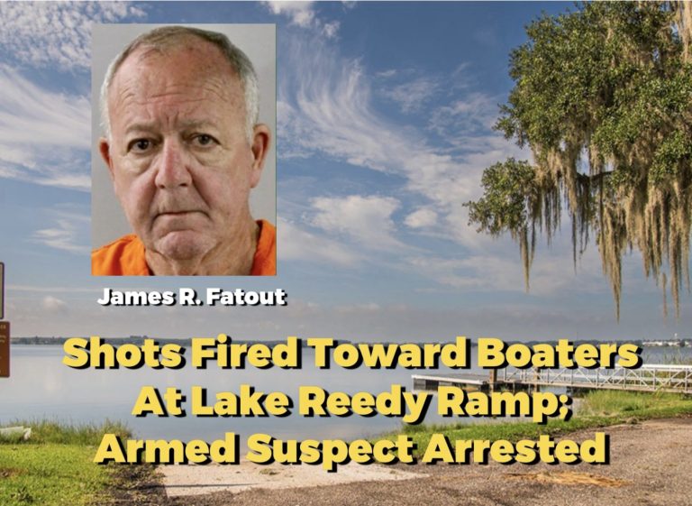 Shots Fired Toward Boaters at Lake Reedy Ramp; Armed Suspect Arrested