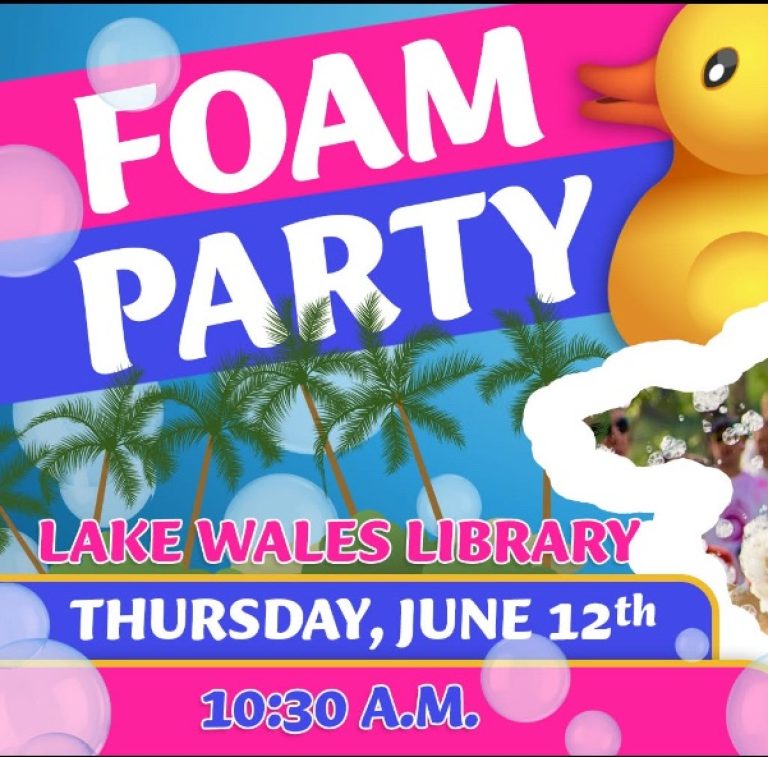 Summer Kick off Foam Party at Lake Wales Library June 12