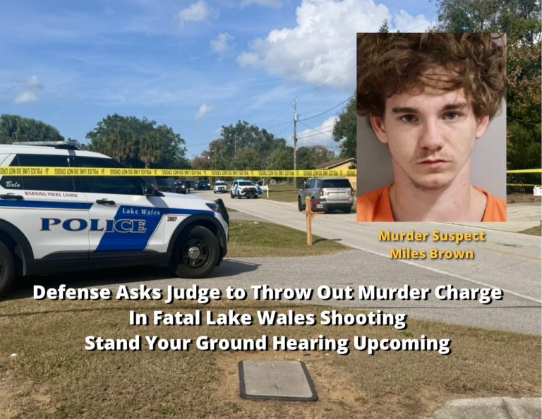 Defense Asks Judge to Throw Out Murder Charge in Fatal Lake Wales Shooting – Stand Your Ground Hearing Upcoming